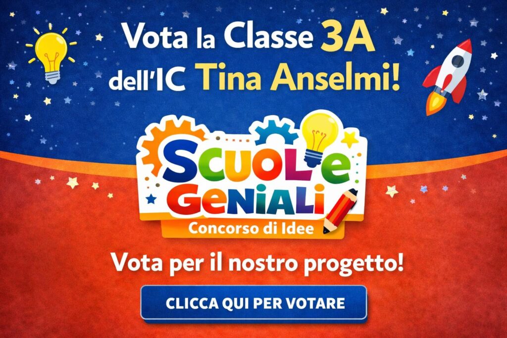 Grafica del concorso Scuole Geniali con invito a votare la classe 3A dell’IC Tina Anselmi e pulsante “Clicca qui per votare”
